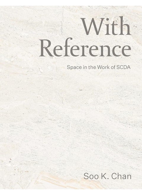With Reference: SCDA―Notions of Space