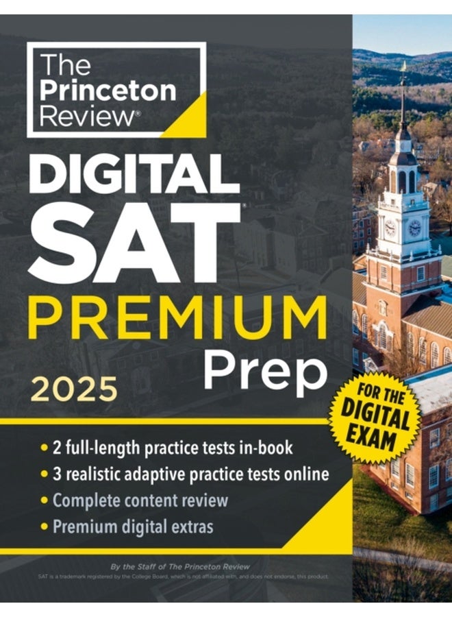 Princeton Review Digital SAT Premium Prep, 2025: 5 Full-Length Practice Tests (2 in Book + 3 Adaptive Tests Online) + Online Flashcards + Review & Tools (2025) 
