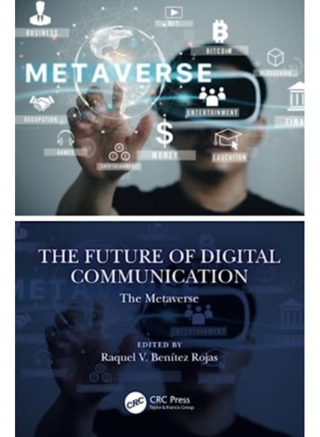 The Future of Digital Communication The Metaverse - Paperback