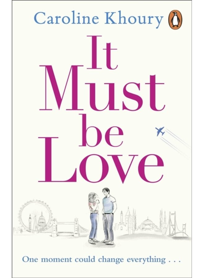 It Must Be Love An uplifting and gorgeously romantic love story - Paperback