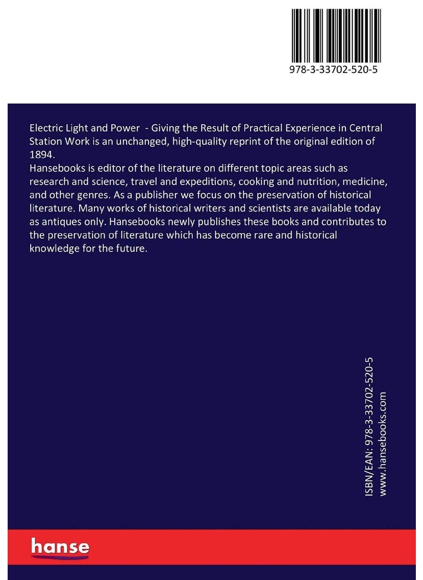 Electric Light and Power: Giving the Result of Practical Experience in Central Station Work  - Image 2