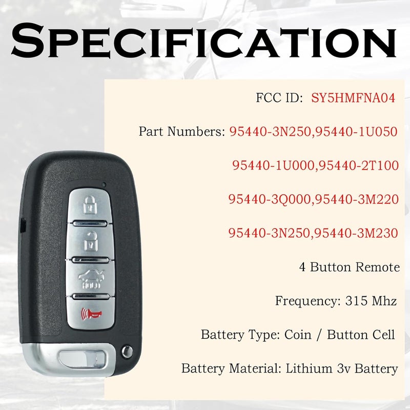 SUPALAND مفتاح بديل من يناسب سيارات Hyundai Sonata، Genesis للأعوام 2010، 2011، 2012، 2013، 2014؛ وسيارات Azera، Equus؛ وسيارات Kia Optima للأعوام 2009–2013؛ وسيارات Ria، Sorento، Forte، Borrego. نوع التحكم عن بعد: Smart Keyless Entry. رقم المنتج: SY5HMFNA04. مواصفات المفتاح: يحتوي على 4 أزرار، تردد التحكم عن بعد: 315 ميغاهرتز، نوع البطارية: بطارية نوع “Coin/Button Cell”， مادة البطارية: ليثيوم بجهد 3 فولت. - Image 3
