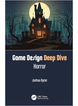 Game Design Deep Dive: Horror - pzsku/Z3EC7B73F4F86BA453D73Z/45/_/1741859421/070fa014-e715-491d-ab6e-cddf8f639d8e