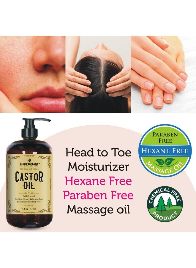 First Botany Castor Oil 16 Fl Oz - The Best Emollient For Skin, Hair & Nail Care - Can Be Used As Hair Growth Serum, Face & Body Moisturizer, Eyebrow Serum And Eyelash Serum