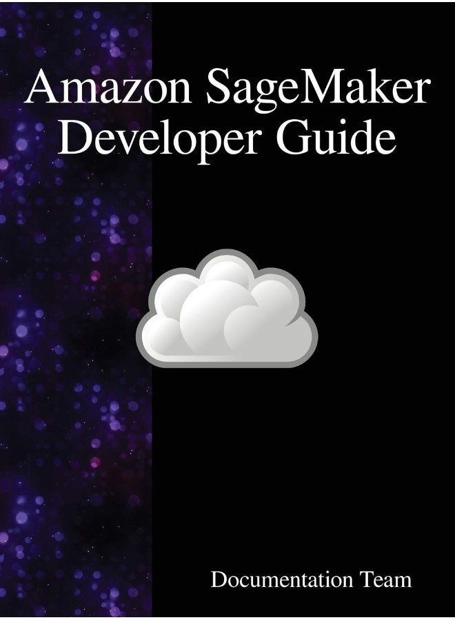 Amazon SageMaker Developer Guide 