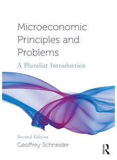 Microeconomic Principles and Problems: A Pluralist Introduction 