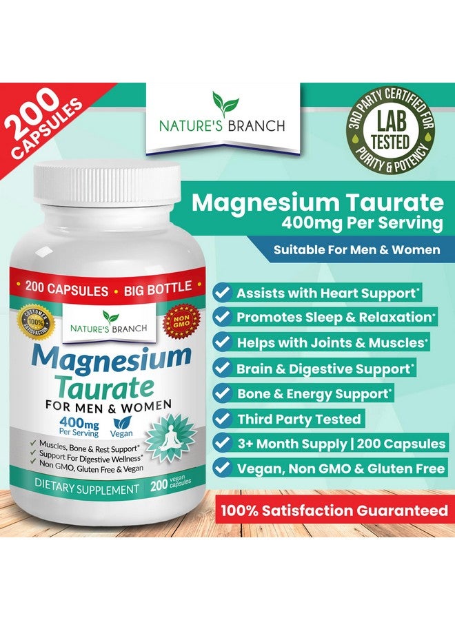 Nature's Branch Magnesium Taurate 400mg - 200 Capsules - High Absorption for Sleep, Heart Health, Calm, Joint Supplement for Women and Men - Made in USA, Pure Elemental Mag Powder Plus Taurine - Extra Strength Pills - Image 3