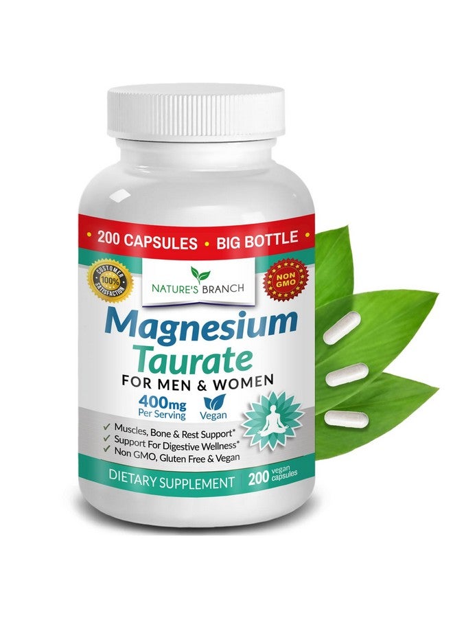 Nature's Branch Magnesium Taurate 400mg - 200 Capsules - High Absorption for Sleep, Heart Health, Calm, Joint Supplement for Women and Men - Made in USA, Pure Elemental Mag Powder Plus Taurine - Extra Strength Pills - Image 1