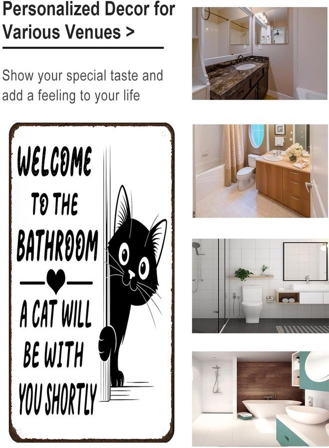 Funnysign Cat Lovers Gifts Welcome To The Bathroom A Cat Will Be with You Tin Sign for Bathroom Toilet Decor 8 X 12 Inch(3996) - Image 3