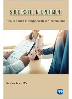 Successful Recruitment: How to Recruit the Right People For Your Business 