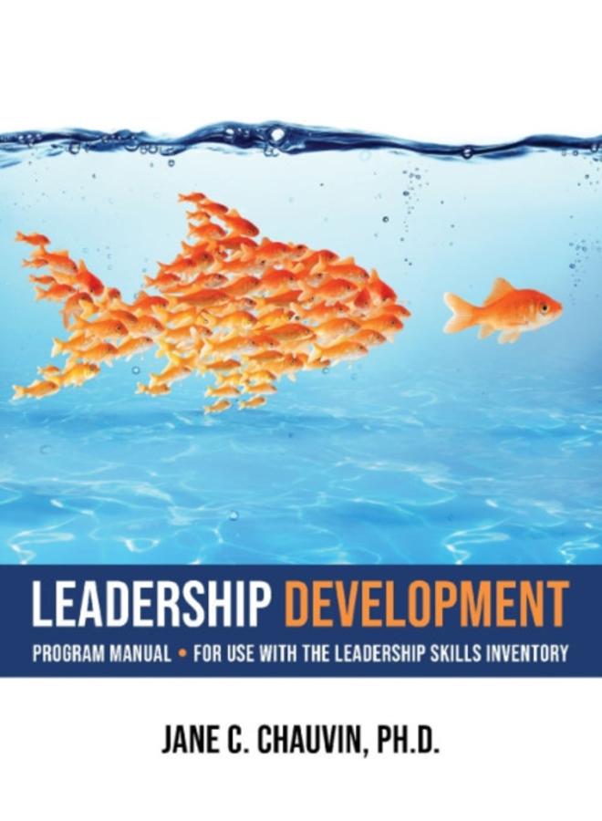 Leadership Development : Program Manual - for Use with the Leadership Skills Inventory 