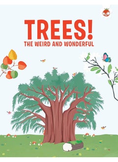 Trees, The Weird and Wonderful