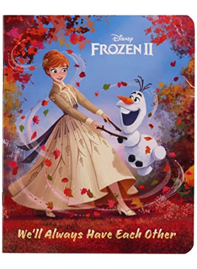 Frozen 2 We'll Always Have Each Other
