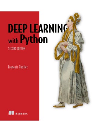 التعلم العميق مع بايثون، الطبعة الثانية | دليل شامل للمطورين في التعلم الآلي