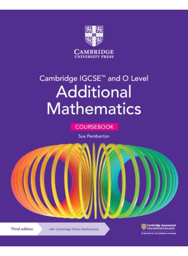 Cambridge IGCSE™ and O Level Additional Mathematics Coursebook with Cambridge Online Mathematics (2 Years' Access) (Cambridge International Igcse) (3RD)