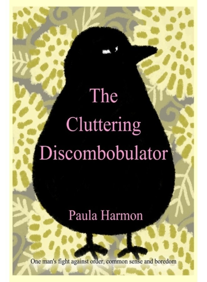 The Cluttering Discombobulator - Paperback