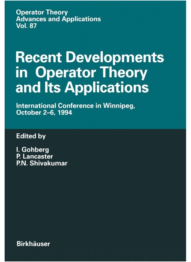 Recent Developments in Operator Theory and Its Applications: International Conference in Winnipeg, October 2-6, 1994 