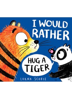 Scholastic I Would Rather Hug A Tiger (PB)  - Image 3