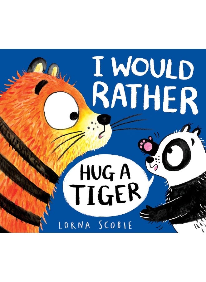 null - Scholastic I Would Rather Hug A Tiger (PB) - Image 1