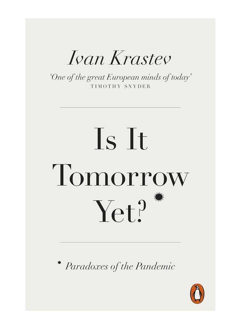 Is It Tomorrow Yet? Paradoxes of the Pandemic