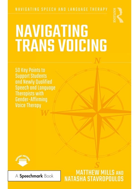 Navigating Trans Voicing: 50 Key Points to Support Students and Newly Qualified Speech and Language Therapists with Gender-Affirming Voice Therapy