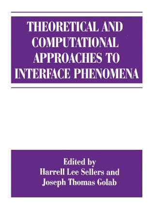 Theoretical and Computational Approaches to Interface Phenomena - pzsku/Z3F0AF32D421AAA74F66DZ/45/1747922399/68237c35-b7a1-4819-96b6-8c5cb56312ca