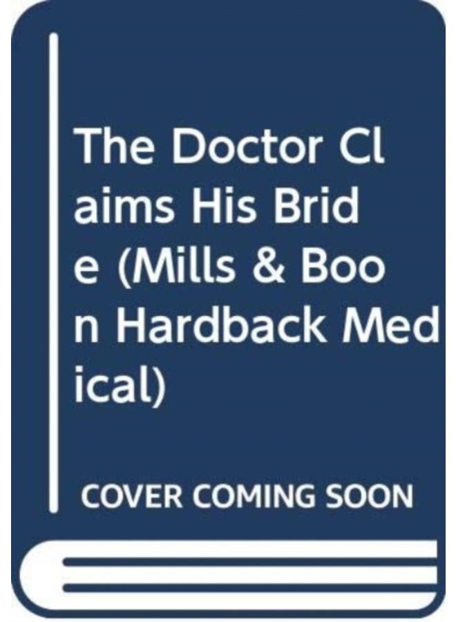 The Doctor Claims His Bride