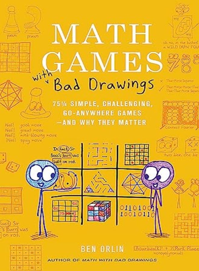 Math Games with Bad Drawings: 75 1/4 Simple, Challenging, Go-Anywhere Games & And Why They Matter 