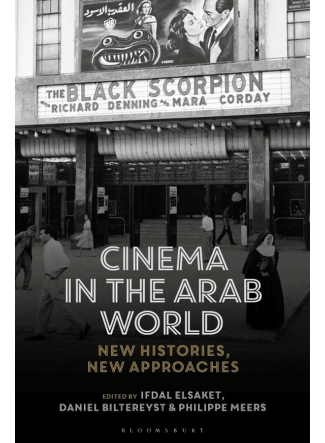 Cinema in the Arab World New Histories New Approaches - Hardback