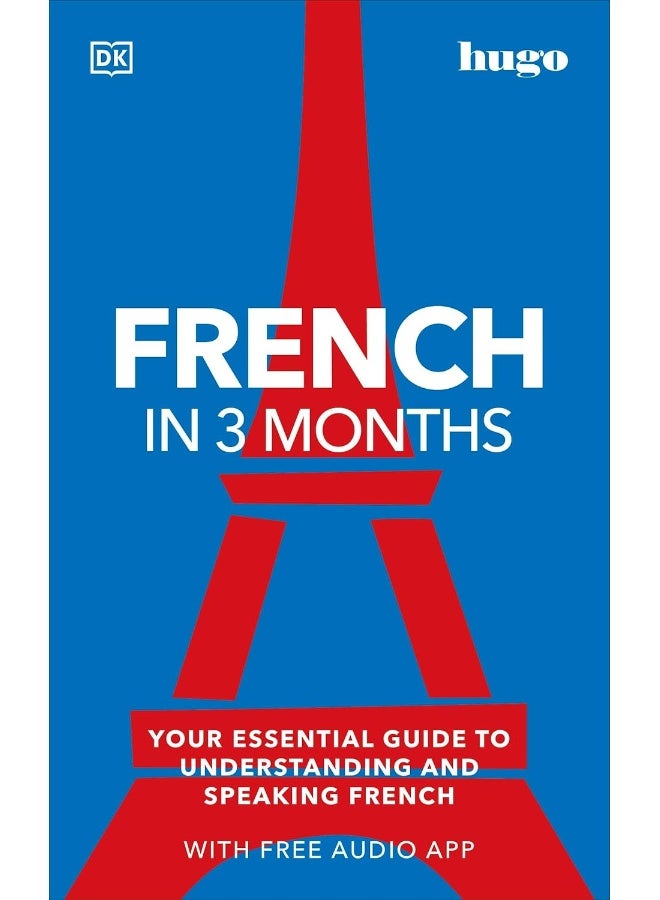 French in 3 Months with Free Audio App: Your Essential Guide to Understanding and Speaking French  - Image 1