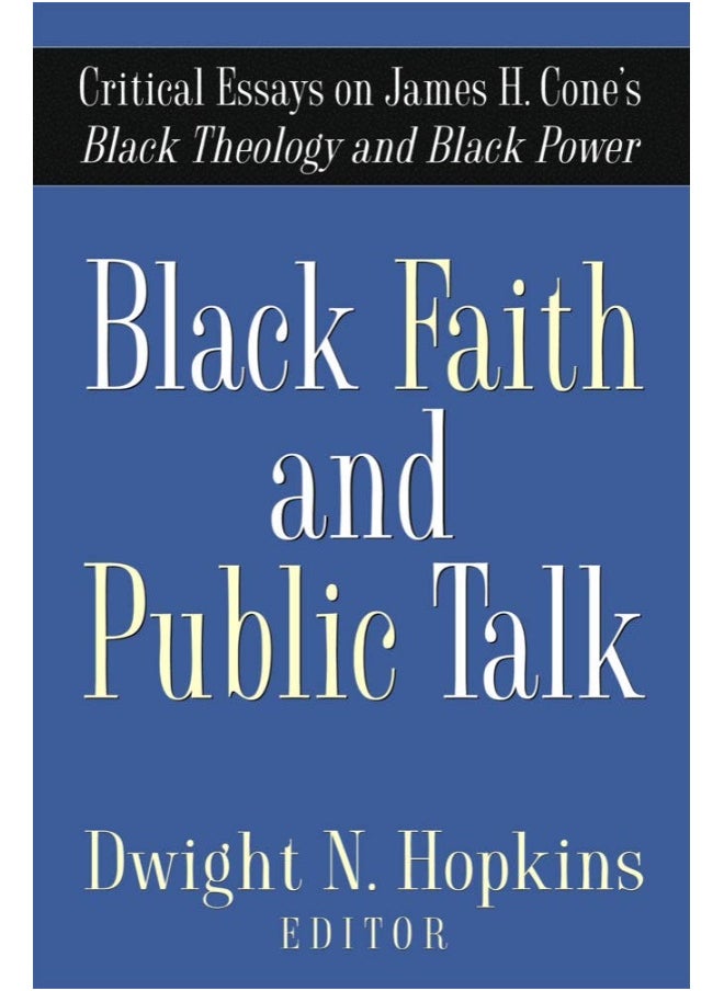 Black Faith and Public Talk: Critical Essays on James H. Cone's Black Theology and Black Power  - Image 2