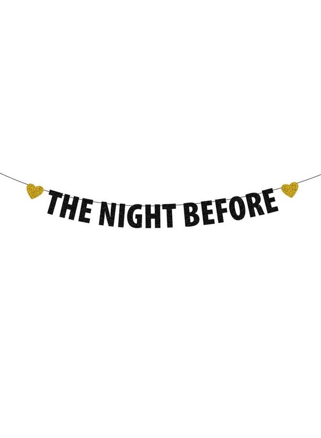 SWEETTALA The Night Before Banner, Wedding Rehearsal Dinner Party Decorations, Tomorrow We Do Bunting, Black Glitter - Image 1