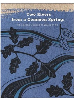 TWO RIVERS FROM A COMMON SPRING THE BOOK