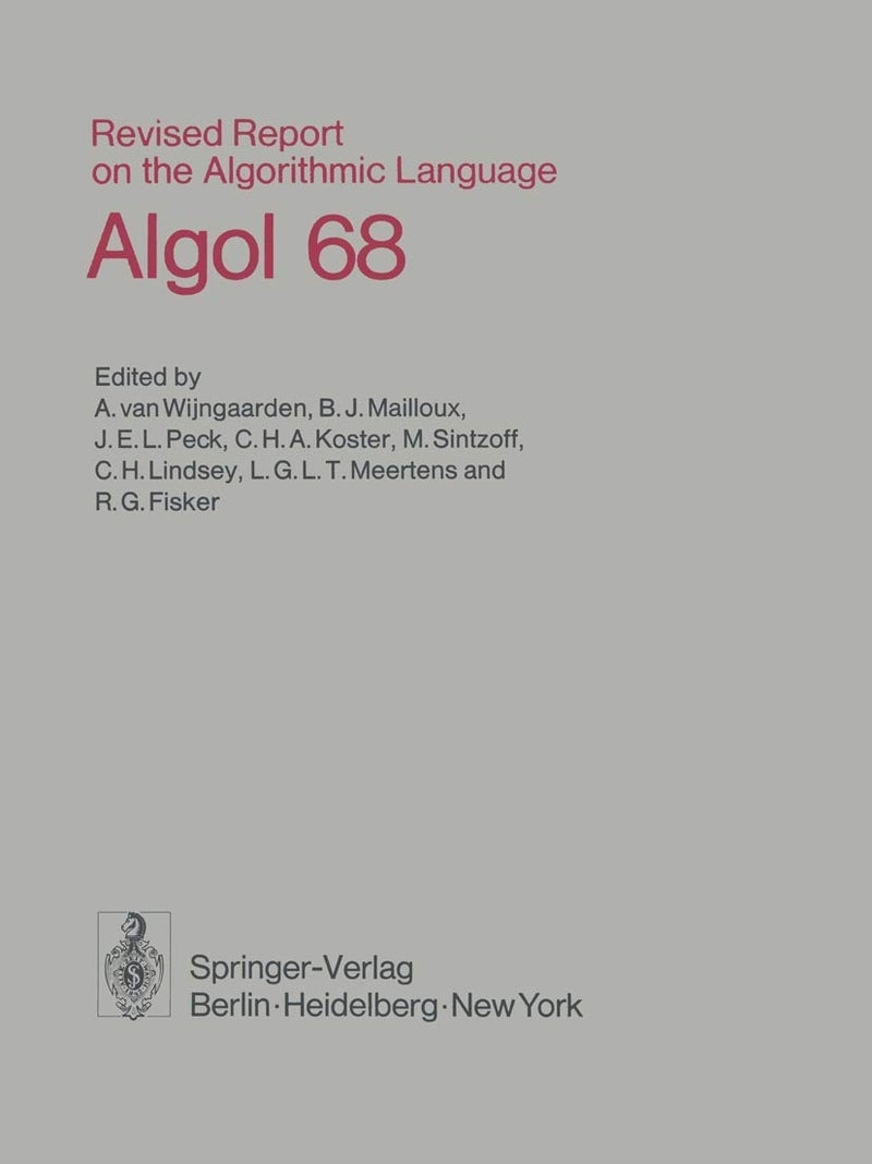Revised Report on the Algorithmic Language Algol 68 