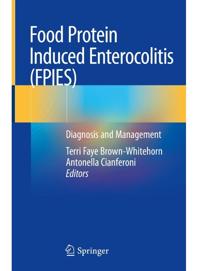 Food Protein Induced Enterocolitis (FPIES): Diagnosis and Management 