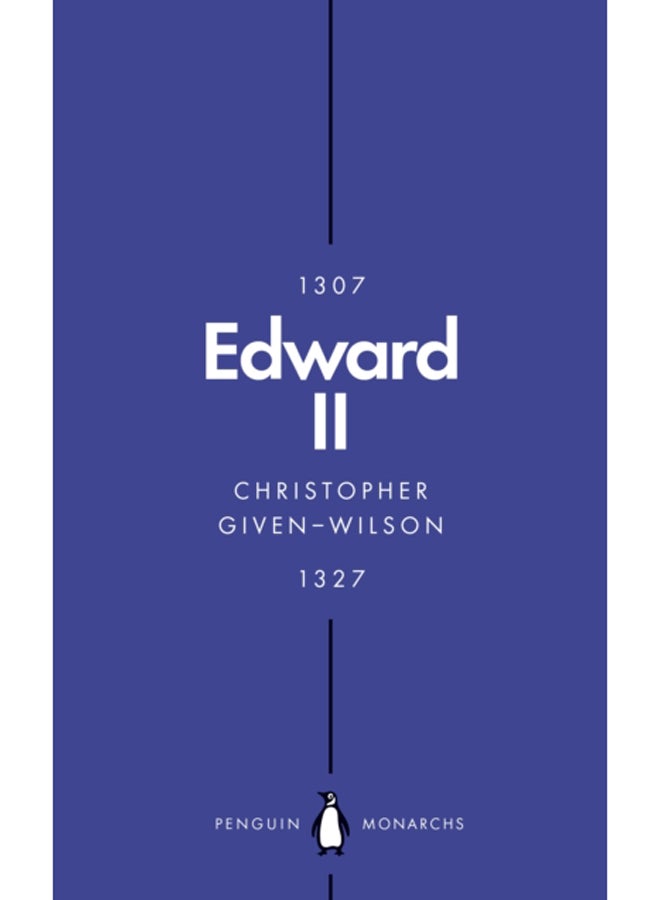 Edward II (Penguin Monarchs) : The Terrors of Kingship 