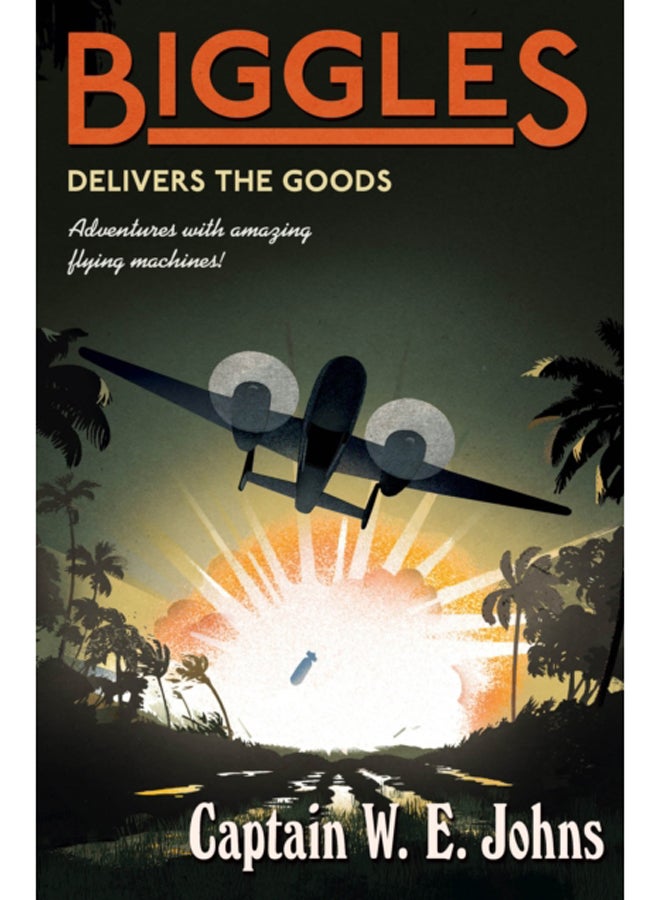 Biggles Delivers the Goods 