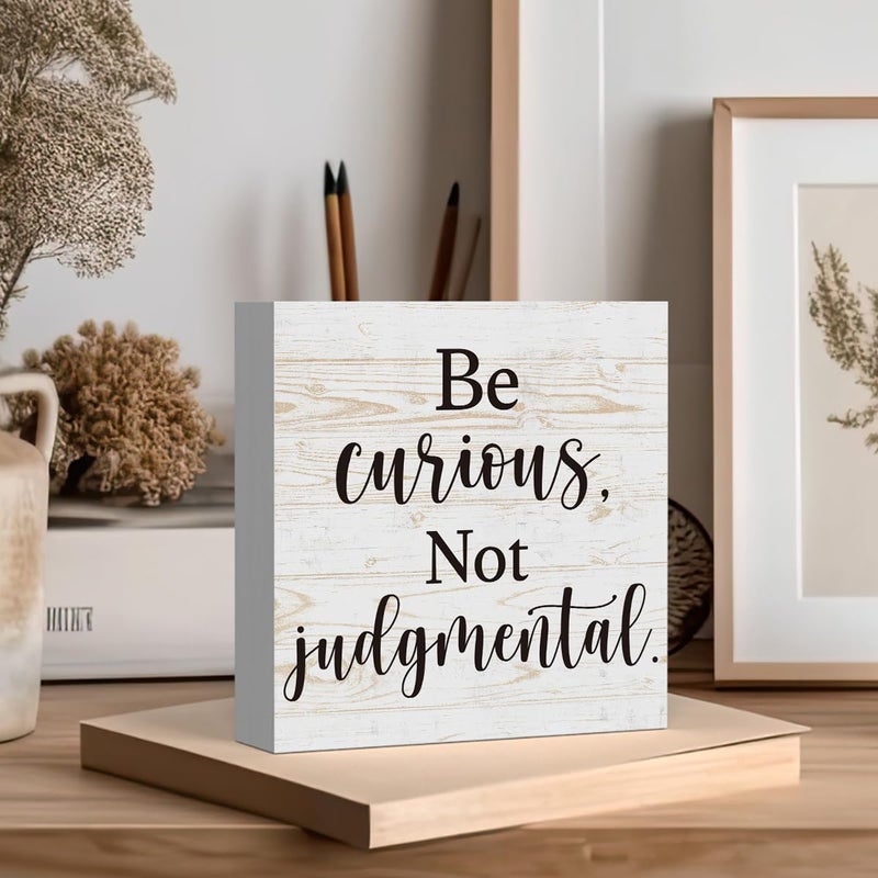 Zopedia Inspirational Desk Decorations Wood Sign Home Office Desk Decor Accessories for Women Coworker Rustic Shelf Cubicle Decor Be Curious Not Judgmental 5 X 5 Inch - Image 4