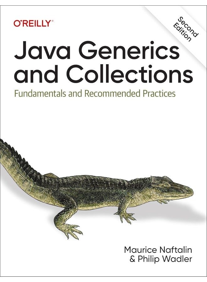 O'Reilly Java Generics and Collections: Fundamentals and Recommended Practices  - Image 1