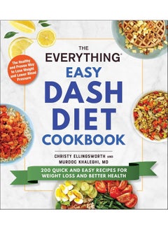 The Everything Easy DASH Diet Cookbook: 200 Quick and Easy Recipes for Weight Loss and Better Health  - Image 2