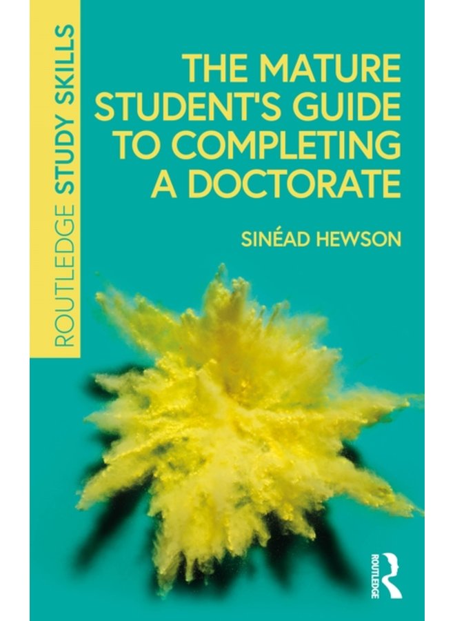 The Mature Student s Guide to Completing a Doctorate - Paperback