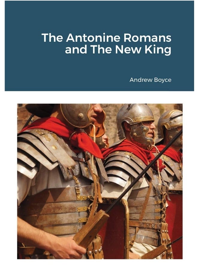 The Antonine Romans and The New King  - Image 1
