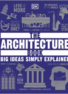 The Architecture Book : Big Ideas Simply Explained 