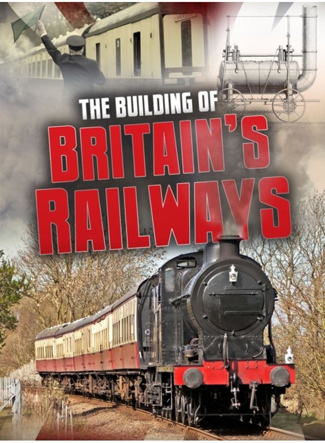 The Building of Britain s Railways - Paperback