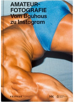 Amateur Photography : From Bauhaus to Instagram