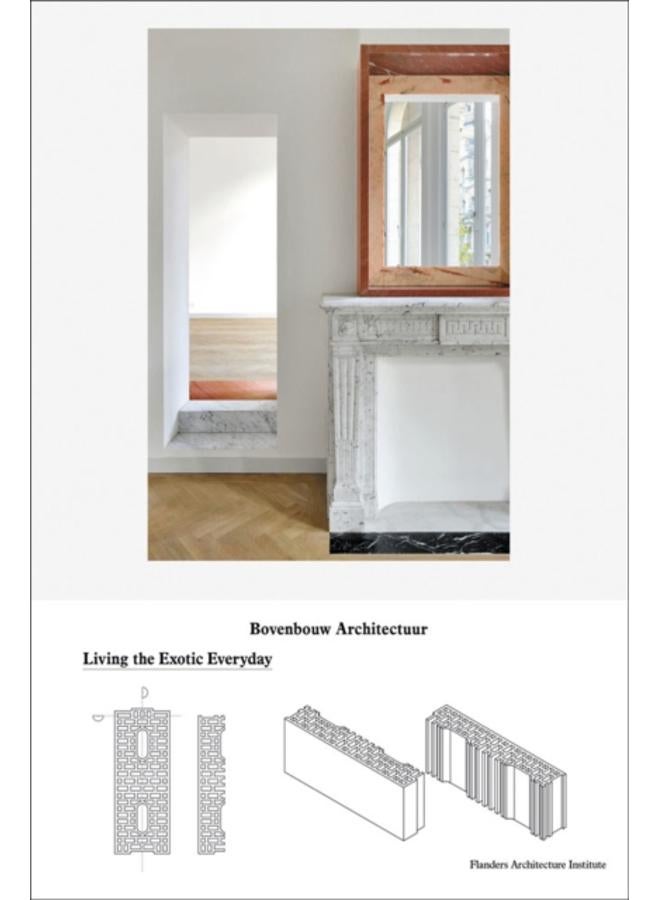 Bovenbouw Architectuur : Living the Exotic Everyday 