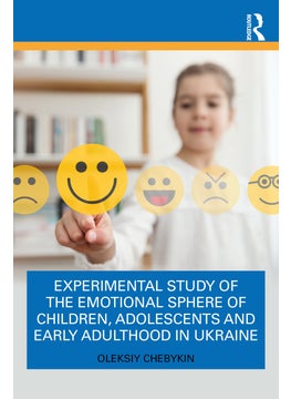 Experimental Study of the Emotional Sphere of Children, Adolescents and Early Adulthood in Ukraine 
