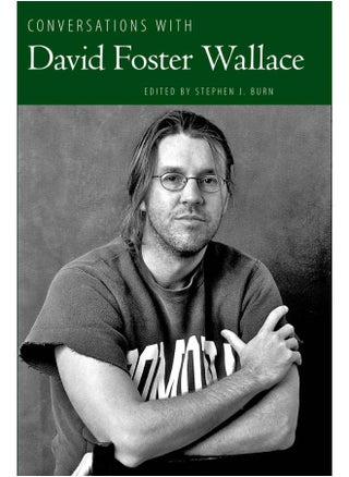 Conversations with David Foster Wallace - pzsku/Z3F4469F62E86DFBBFD7FZ/45/1747996744/6dd8b1d6-a245-42a7-aef2-79b6827a7096