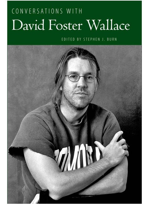 Conversations with David Foster Wallace