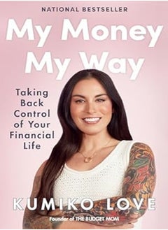 My Money My Way Taking Back Control Of Your Financial Life